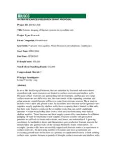 WATER RESOURCES RESEARCH GRANT PROPOSAL  Project ID: 2004GA56B Title: Seismic imaging of fracture systems in crystalline rock Project Type: Research Focus Categories: Groundwater