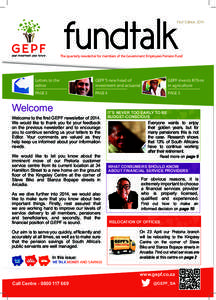 fundtalk  First Edition 2014 The quarterly newsletter for members of the Government Employees Pension Fund