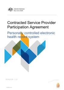 Contracted Service Provider Participation Agreement Personally controlled electronic health record system  VERSION: 1.01