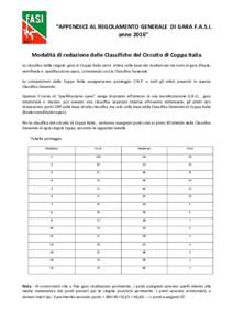 “APPENDICE	AL	REGOLAMENTO	GENERALE		DI	GARA	F.A.S.I.		 anno	2016” Modalità	di	redazione	delle	Classifiche	del	Circuito	di	Coppa	Italia