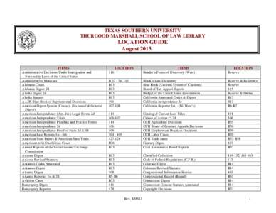 TEXAS SOUTHERN UNIVERSITY THURGOOD MARSHALL SCHOOL OF LAW LIBRARY LOCATION GUIDE August 2013