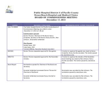 Public Hospital District 3 of Pacific County Ocean Beach Hospital and Medical Clinics BOARD OF COMMISSIONERS MEETING December 17, 2013 AGENDA