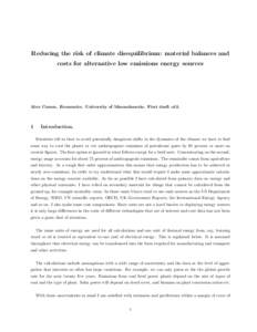 Reducing the risk of climate disequilibrium: material balances and costs for alternative low emissions energy sources Alex Coram. Economics. University of Massachusetts. First draft o13.  1