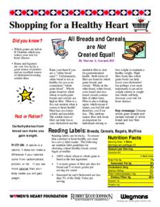 Shopping for a Healthy Heart Did you know? • Whole grains are rich in B Vitamins which may