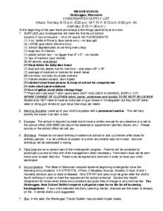 WILSON SCHOOL Sheboygan, Wisconsin KINDERGARTEN SUPPLY LIST (Hours: Full-day: 8:10 a.m.-3:00 p.m. M-T-Th-F; 8:10 a.m.-2:00 p.m. W) (Half-day: 8:10-11:45 a.m.)