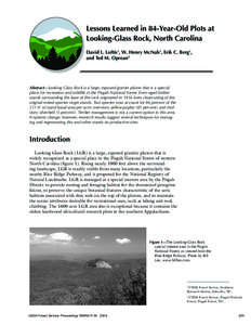 Lessons Learned in 84-Year-Old Plots at Looking-Glass Rock, North Carolina David L. Loftis1, W. Henry McNab1, Erik C. Berg1, and Ted M. Oprean2  Abstract—Looking Glass Rock is a large, exposed granite pluton that is a 