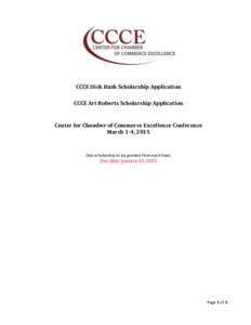 CCCE Dick Rush Scholarship Application CCCE Art Roberts Scholarship Application Center for Chamber of Commerce Excellence Conference March 1-4, 2015
