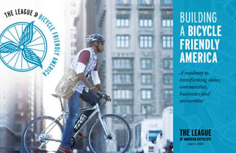 BUILDING A BICYCLE FRIENDLY AMERICA A roadmap to transforming states,