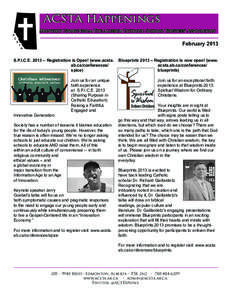 ACSTA Happenings Monthly Update from The Alberta Catholic School Trustees’ Association February 2013 S.P.I.C.E. 2013 – Registration is Open! (www.acsta. ab.ca/conferences/