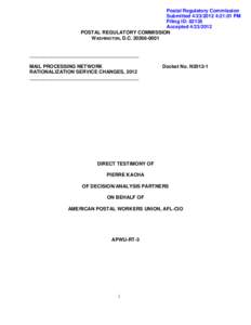 Postal Regulatory Commission Submitted[removed]:21:01 PM Filing ID: 82135 Accepted[removed]POSTAL REGULATORY COMMISSION WASHINGTON, D.C[removed]