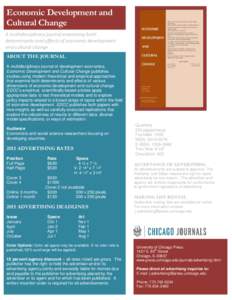 Economic Development and Cultural Change A multidisciplinary journal examining both determinants and effects of economic development and cultural change ABOUT THE JOURNAL