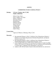 AGENDA COMMITTEE ON EDUCATIONAL POLICY Meeting: 3:15 p.m., Tuesday, July 17, 2012 Dumke Auditorium