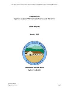 City of San Rafael ‐ Andersen Drive ‐ Report on Analysis of Alternatives to Accommodate Rail Service         Andersen Drive 