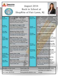 August 2014 Back to School at ShopRite of Fair Lawn, NJ Dana Gaule, RD Friday, August 1st