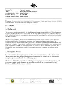 Section IV: Network Security Title: Encryption Security Standard Current Effective Date: June 30, 2008 Revision History: