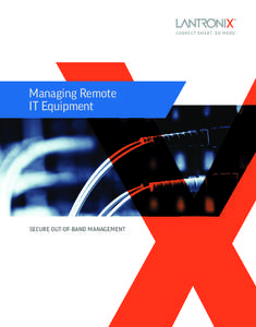 Managing Remote IT Equipment SECURE OUT-OF-BAND MANAGEMENT  Contents