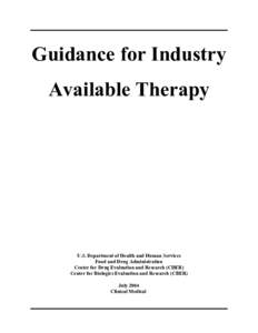 Guidance for Industry Available Therapy U.S. Department of Health and Human Services Food and Drug Administration Center for Drug Evaluation and Research (CDER)