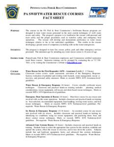 PENNSYLVANIA FISH & BOAT COMMISSION  PA SWIFTWATER RESCUE COURSES FACT SHEET  PURPOSE