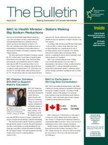 April 2012	  Baking Association of Canada Newsletter BAC to Health Minister – Bakers Making Big Sodium Reductions
