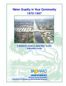 Water Quality in Your Community[removed]A Resident’s Guide to Canal Water Quality in Broward County