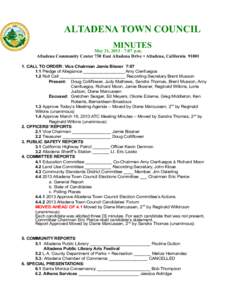 ALTADENA TOWN COUNCIL MINUTES May 21, [removed]:07 p.m. Altadena Community Center 730 East Altadena Drive • Altadena, California[removed]CALL TO ORDER: Vice Chairman Jamie Bisner 7:07