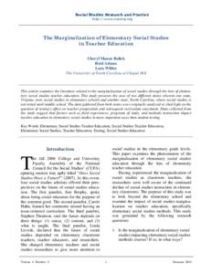 Social Studies Research and Practice http://www.socstrp.org The Marginalization of Elementary Social Studies in Teacher Education Cheryl Mason Bolick