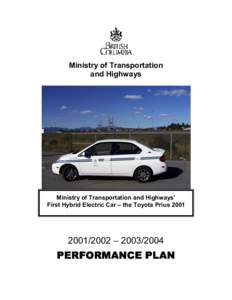 Ministry of Transportation and Highways Ministry of Transportation and Highways’ First Hybrid Electric Car – the Toyota Prius 2001