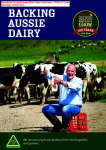 Agricultural Competitiveness White Paper Submission - IP562-07 Coles Submitted 17 April 2014 Backing Aussie Dairy