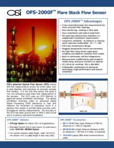 TM  OFS-2000F Flare Stack Flow Sensor OFS-2000FTM Advantages • Cross stack/duct/pipe line measurement for more accurate flow readings.