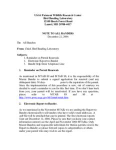 USGS Patuxent Wildlife Research Center  Bird Banding Laboratory  12100 Beech Forest Road  Laurel, MD 20708­4037   NOTE TO ALL BANDERS 