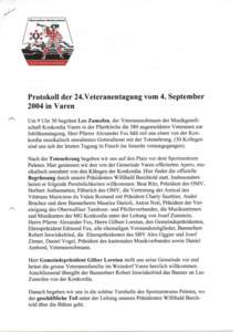 Veteranenvefeinigung  Protokoll der 24.Veteranentagung vom 4. September 2004 in Varen Um 9 Uhr 30 begrüsst Leo Zumofen, der Veteranenobmann der Musikgesellschaft Konkordia Varen in der Pfarrkirche die 380 angemeldeten V