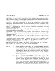 VOLUME NO. 42  OPINION NO. 119 CRIMINAL INFORMATION DISSEMINATION - Rules for dissemination of public and confidential criminal justice information; initial arrest records; initial offense reports;