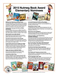 2015 Nutmeg Book Award Elementary Nominees Balloons Over Broadway by Melissa Sweet  How did the beloved Macy’s Day Parade decide to add giant floats to