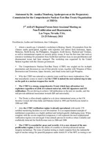 Statement by Dr. Annika Thunborg, Spokesperson at the Preparatory Commission for the Comprehensive Nuclear-Test-Ban Treaty Organization (CTBTO) 3rd ASEAN Regional Forum Inter-Sessional Meeting on Non-Proliferation and Di