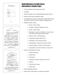 Modal Miniatures by Eddie Harris Information & Sample Pages 	15 intermediate to advancing piano solos 	24 pages 	Mode information with corresponding transposed modes 	Historical information regarding modes