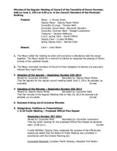 Minutes of the Regular Meeting of Council of the Township of Douro-Dummer, held on June 3, 2014 at 5:00 p.m. in the Council Chambers of the Municipal Building. Present:  Mayor - J. Murray Jones