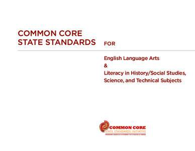 Common Core State Standards for English Language Arts &