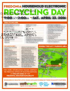 FREDONIA HOUSEHOLD ELECTRONIC  RECYCLING DAY 9:00 - 2:00 • SAT., APRIL 23, 2016 A.M.