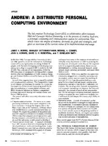 ARTICLES  A~UDRE~: A BISTWBUTED PERSONAL COMPUTING ENVIRONMENT The Information Technology Center (ZTCJ, a collaborative effort between IBM and Carnegie-Mellon University, is in the process of creating Andrew,