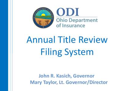Annual Title Review Filing System John R. Kasich, Governor Mary Taylor, Lt. Governor/Director  Ohio Revised Code[removed]