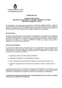 Unidad de Renegociación y Análisis de Contratos de Servicios Públicos ORDEN DEL DIA Audiencia Pública EPEN Resolución Conjunta MEyP N° [removed]y MPFIPyS N° [removed]Disposición UNIREN Nro[removed]