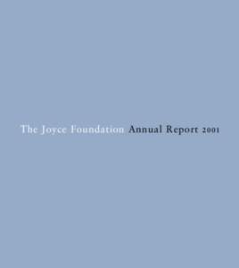 The Joyce Foundation Annual Report[removed] President’s Letter Gun Violence