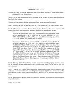 ORDINANCE NO. 15,335 AN ORDINANCE vacating air space over East Walnut Street and East 2nd Street rights-of-way adjoining 210 East Walnut Street. WHEREAS, all prior requirements of law pertaining to the vacation of public