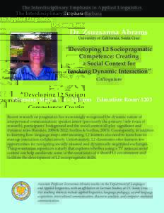 The Interdisciplinary Emphasis in Applied Linguistics, UC Santa Barbara Dr. Zsuzsanna Abrams University of California, Santa Cruz