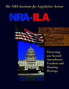 The NRA Institute for Legislative Action  Protecting our Second Amendment Freedom and