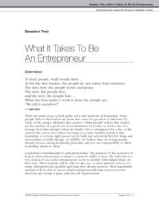 Session Two: What It Takes To Be An Entrepreneur Entrepreneurial Leadership Program Facilitator’s Guide Session Two  What It Takes To Be