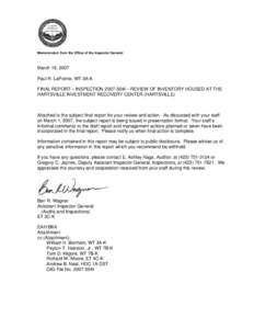 Memorandum from the Office of the Inspector General  March 16, 2007 Paul R. LaPointe, WT 3A-K FINAL REPORT – INSPECTION 2007-504I – REVIEW OF INVENTORY HOUSED AT THE HARTSVILLE INVESTMENT RECOVERY CENTER (HARTSVILLE)