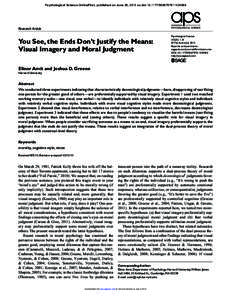 Psychological Science OnlineFirst, published on June 28, 2012 as doi:  Research Article You See, the Ends Don’t Justify the Means: Visual Imagery and Moral Judgment