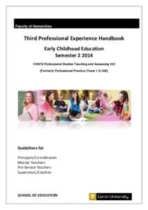 Faculty of Humanities  Third Professional Experience Handbook Early Childhood Education Semester[removed]Professional Studies Teaching and Assessing 222