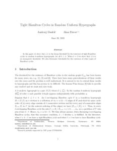 Tight Hamilton Cycles in Random Uniform Hypergraphs Andrzej Dudek∗ Alan Frieze† ‡  June 28, 2011